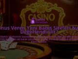Bonus-Veren-Yeni-Bahis-Siteleri-Nasil-Degerlendirilir-overlay-1788128027.jpg