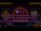 Casino-Discount-Nedir-Turleri-Kosullari-ve-Deger-Hesabi-overlay-1787998212.jpg