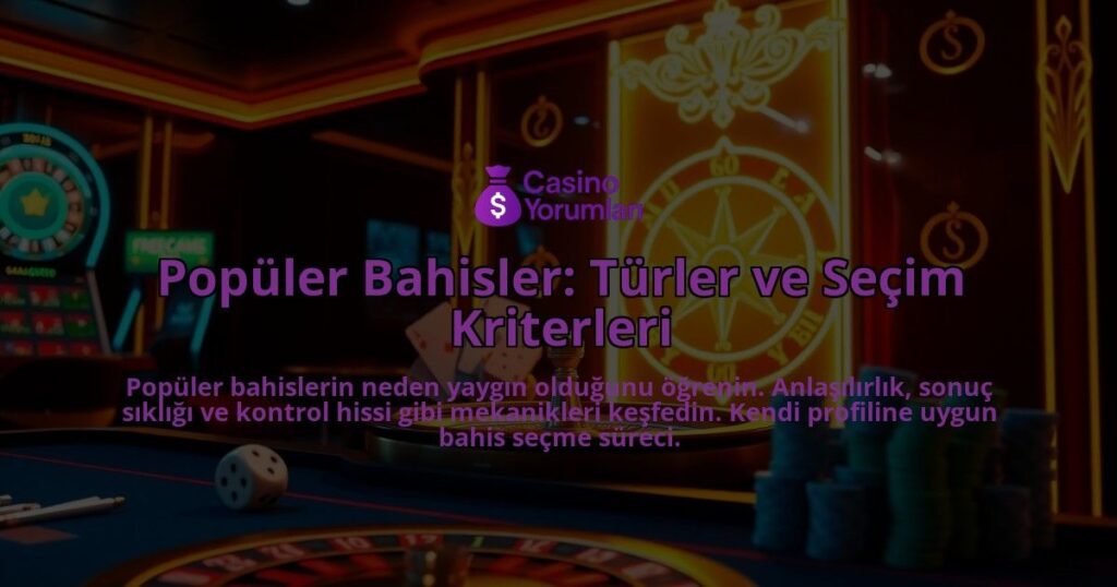 Populer-Bahisler-Turler-ve-Secim-Kriterleri-overlay-1788166223.jpg
