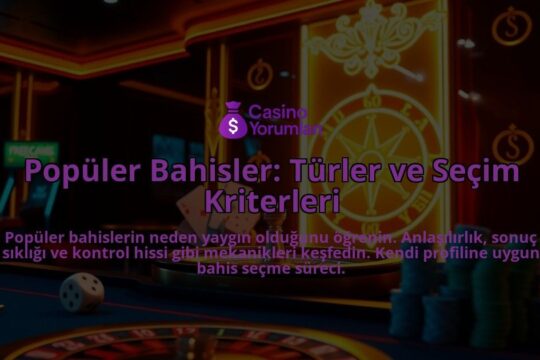 Populer-Bahisler-Turler-ve-Secim-Kriterleri-overlay-1788166223.jpg