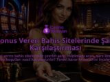Bonus-Veren-Bahis-Sitelerinde-Sart-Karsilastirmasi-overlay-1789768100.jpg