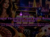 Casino-Yorumlari-Yeni-Bahis-Bonusu-Nasil-Incelenir-overlay-1788726227.jpg